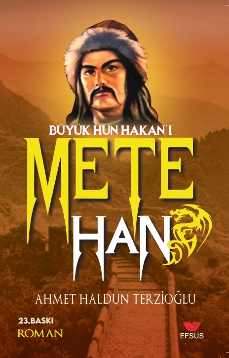 Büyük Hun Hakanı Mete Han