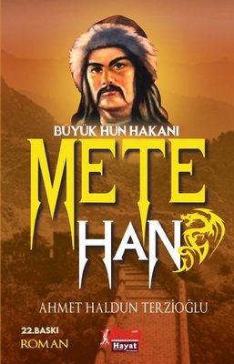 Büyük Hun Hakanı Mete Han