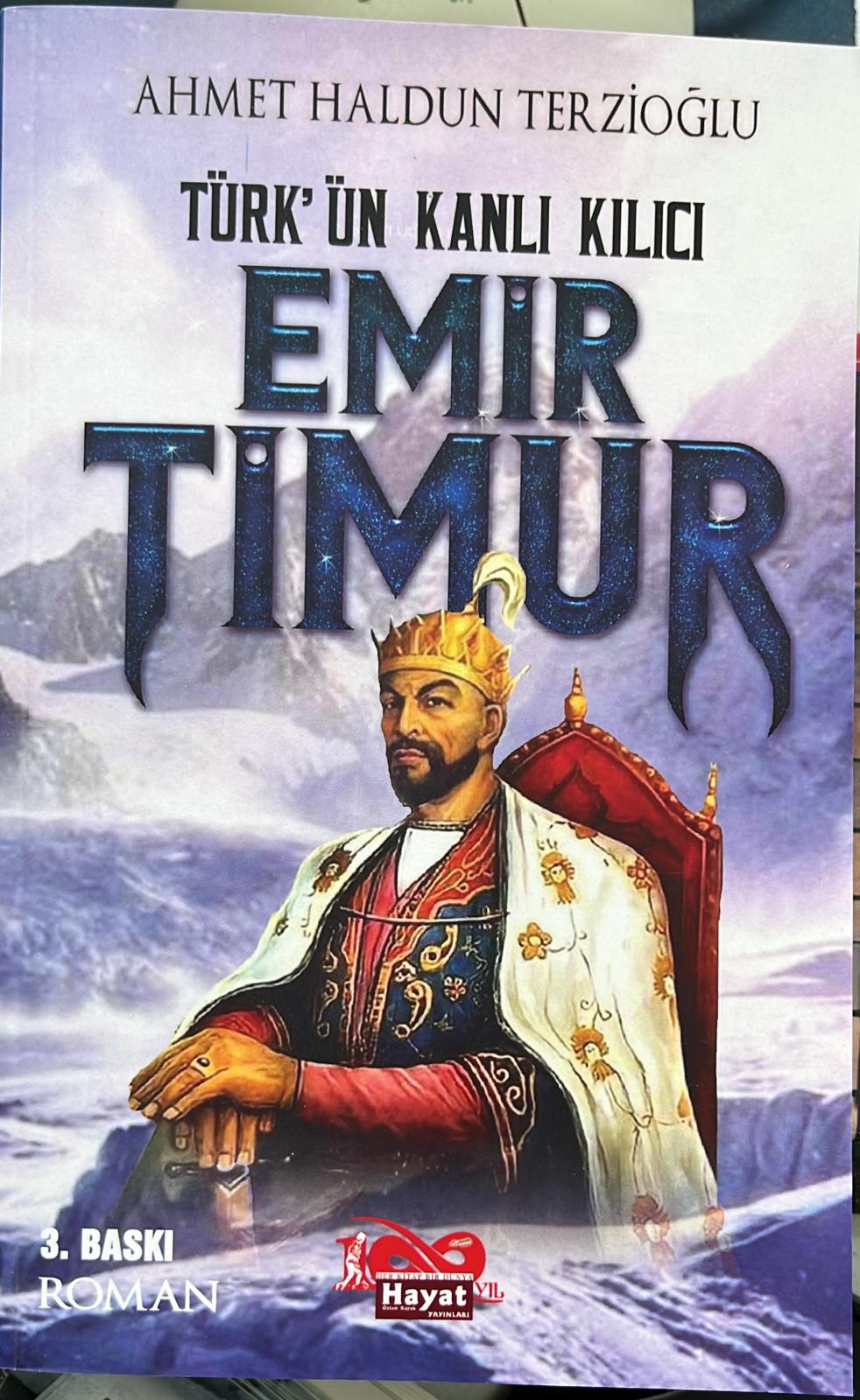Türk'ün Kanlı Kılıcı Emir Timur